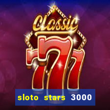 sloto stars 3000 casino games