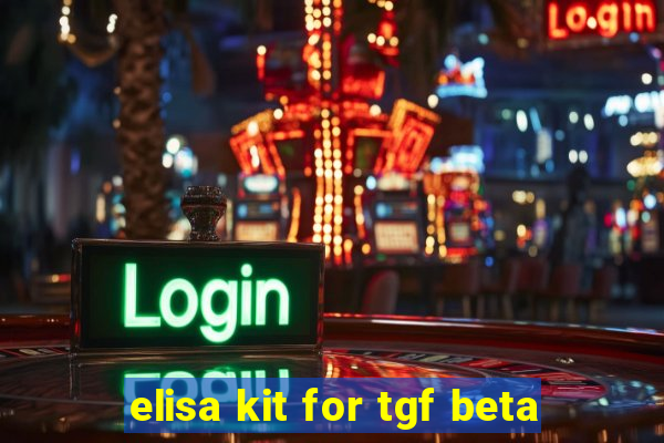 elisa kit for tgf beta