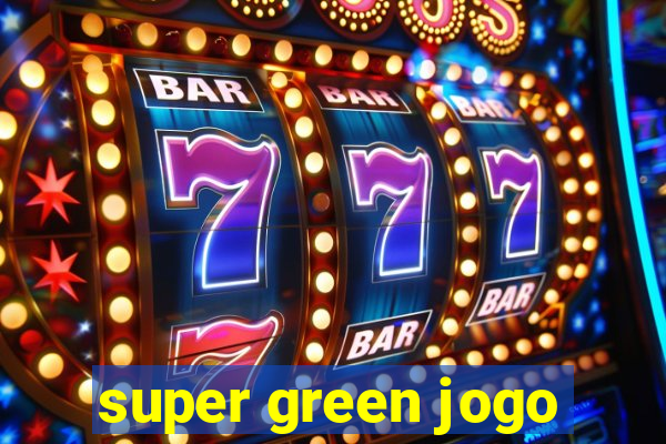 super green jogo