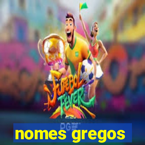 nomes gregos