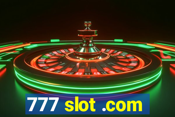 777 slot .com