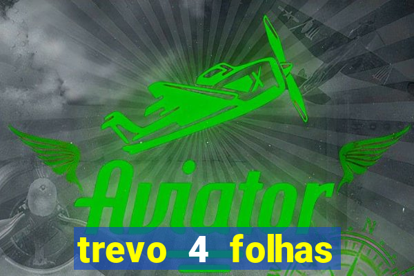 trevo 4 folhas significado espiritual