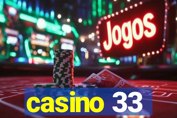 casino 33