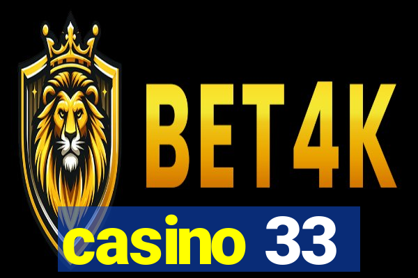 casino 33