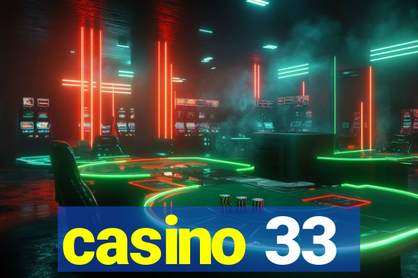 casino 33