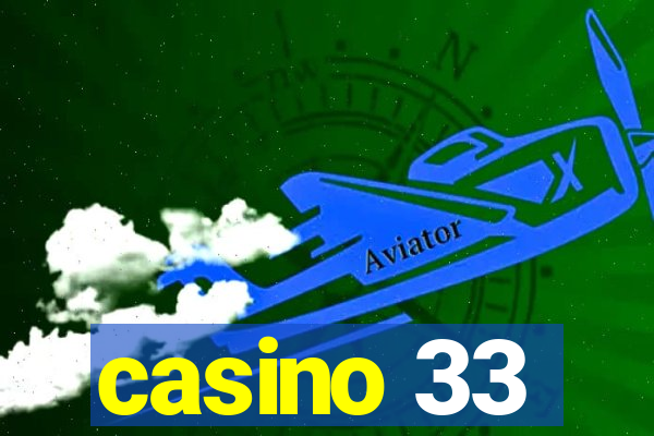 casino 33