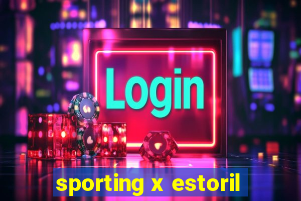 sporting x estoril