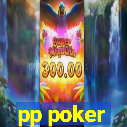 pp poker