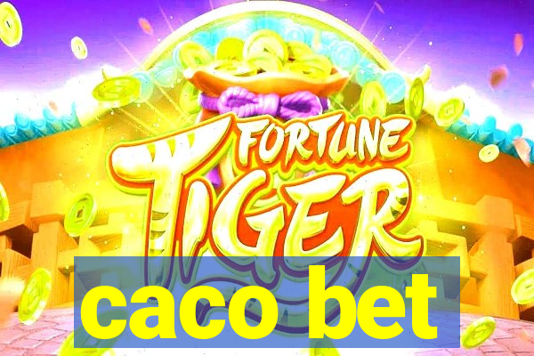 caco bet