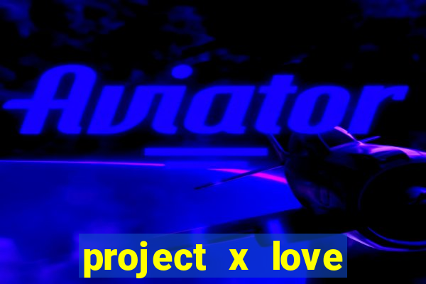 project x love potion disaster blaze gallery