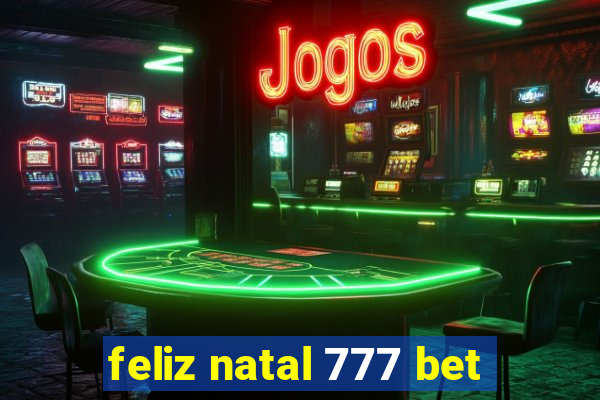 feliz natal 777 bet