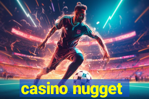 casino nugget