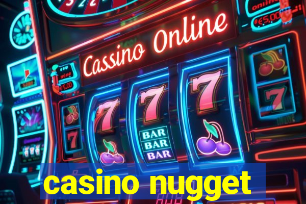 casino nugget