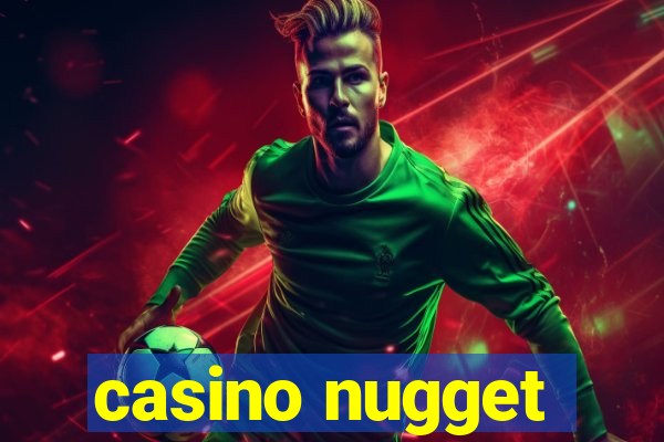 casino nugget