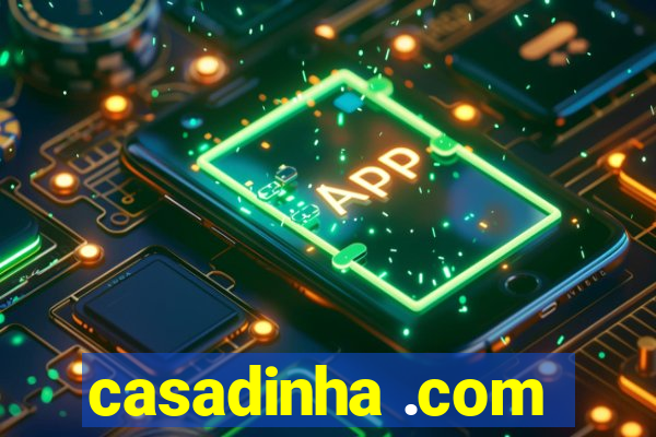 casadinha .com