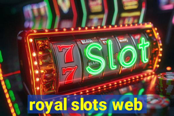 royal slots web