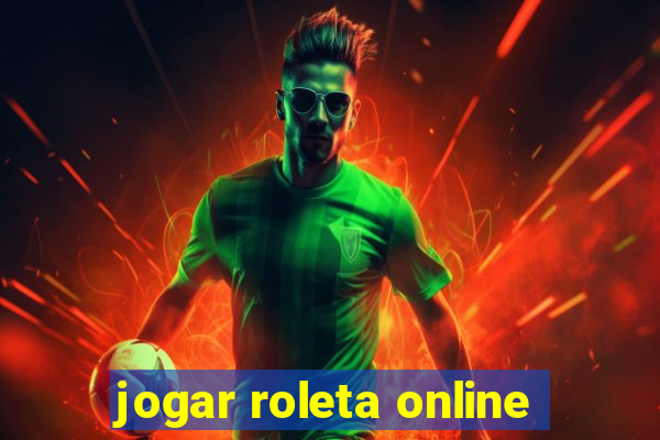 jogar roleta online