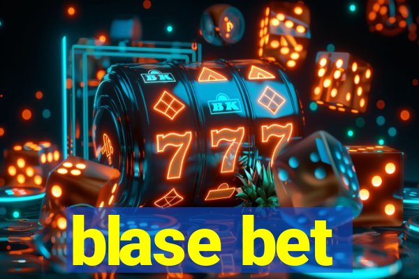 blase bet