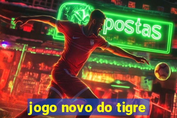 jogo novo do tigre