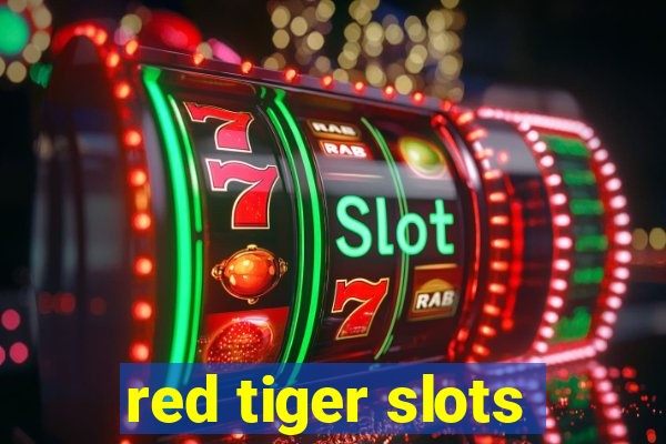 red tiger slots