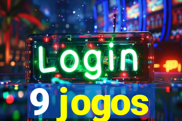 9 jogos