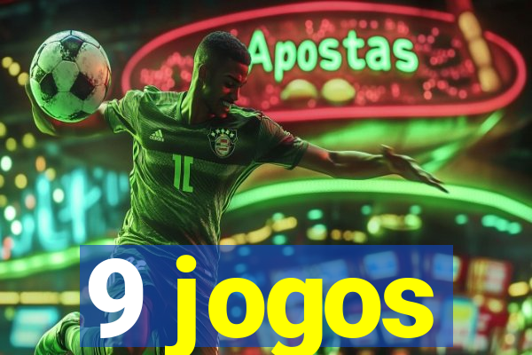 9 jogos