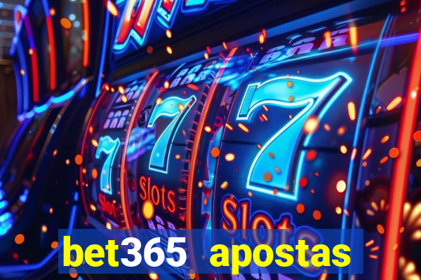 bet365 apostas online futebol