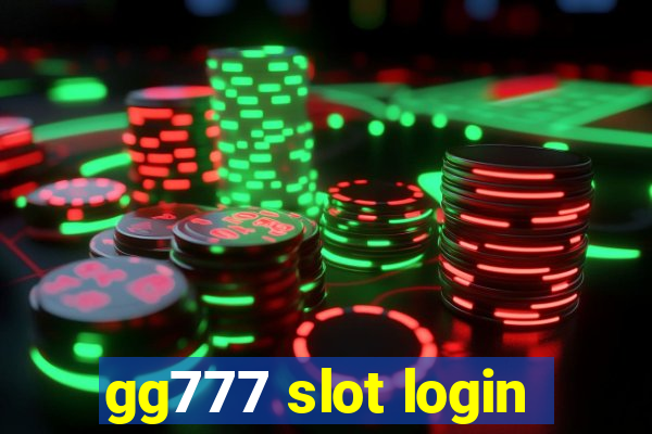 gg777 slot login