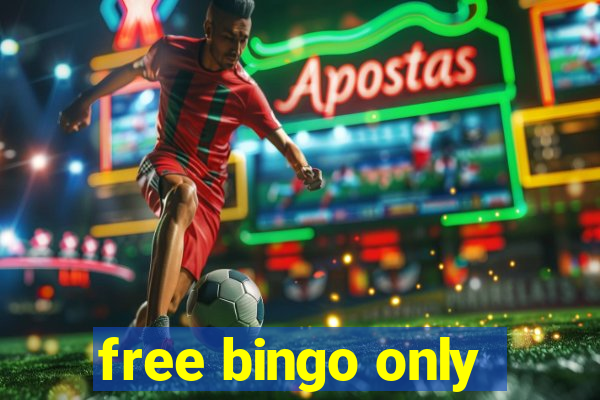 free bingo only