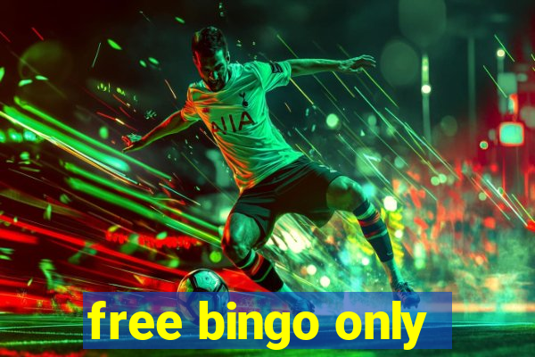 free bingo only