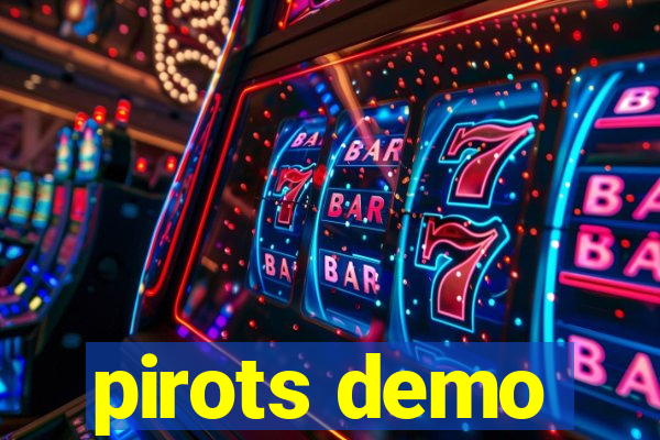 pirots demo