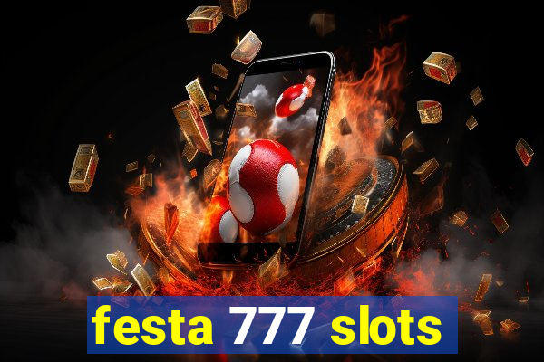 festa 777 slots