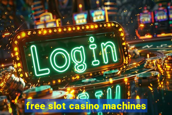 free slot casino machines