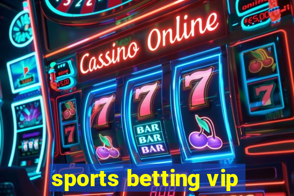 sports betting vip