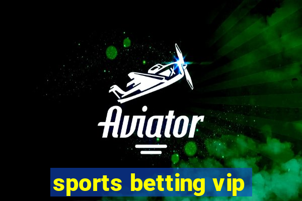 sports betting vip