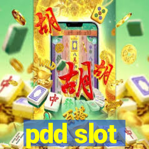 pdd slot