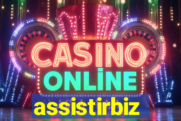 assistirbiz