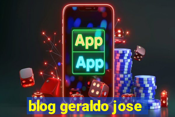 blog geraldo jose