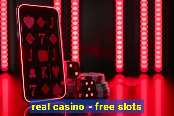 real casino - free slots