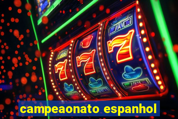 campeaonato espanhol