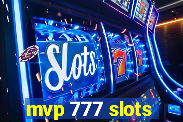 mvp 777 slots