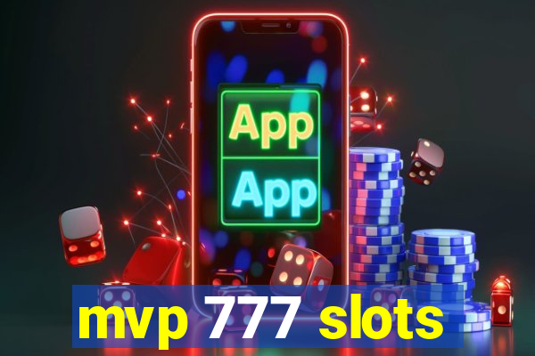 mvp 777 slots