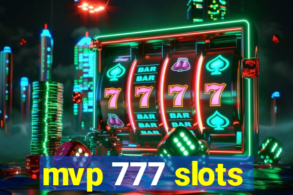 mvp 777 slots