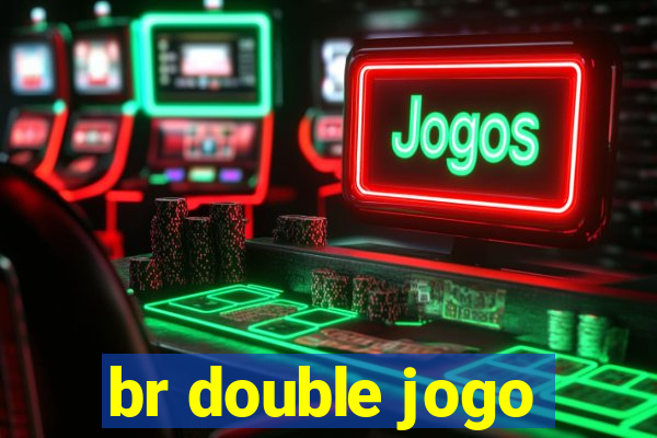 br double jogo