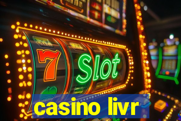 casino livr