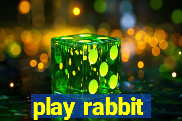 play rabbit