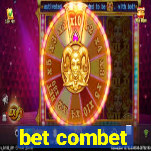 bet combet