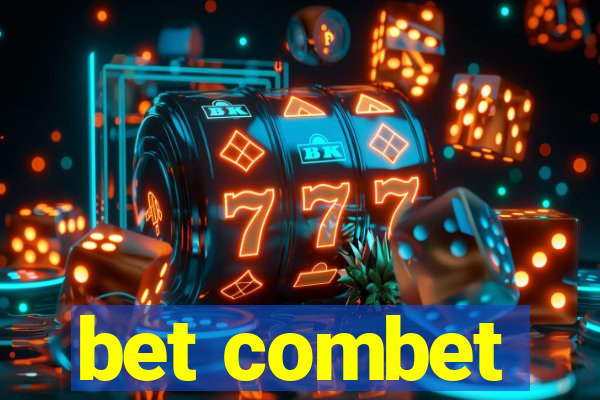 bet combet