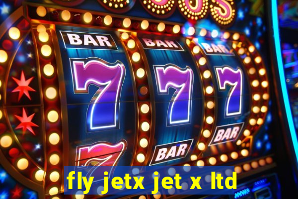 fly jetx jet x ltd