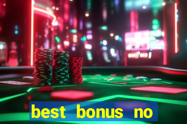 best bonus no deposit casino